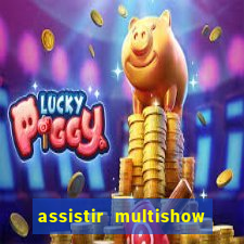 assistir multishow online gratis